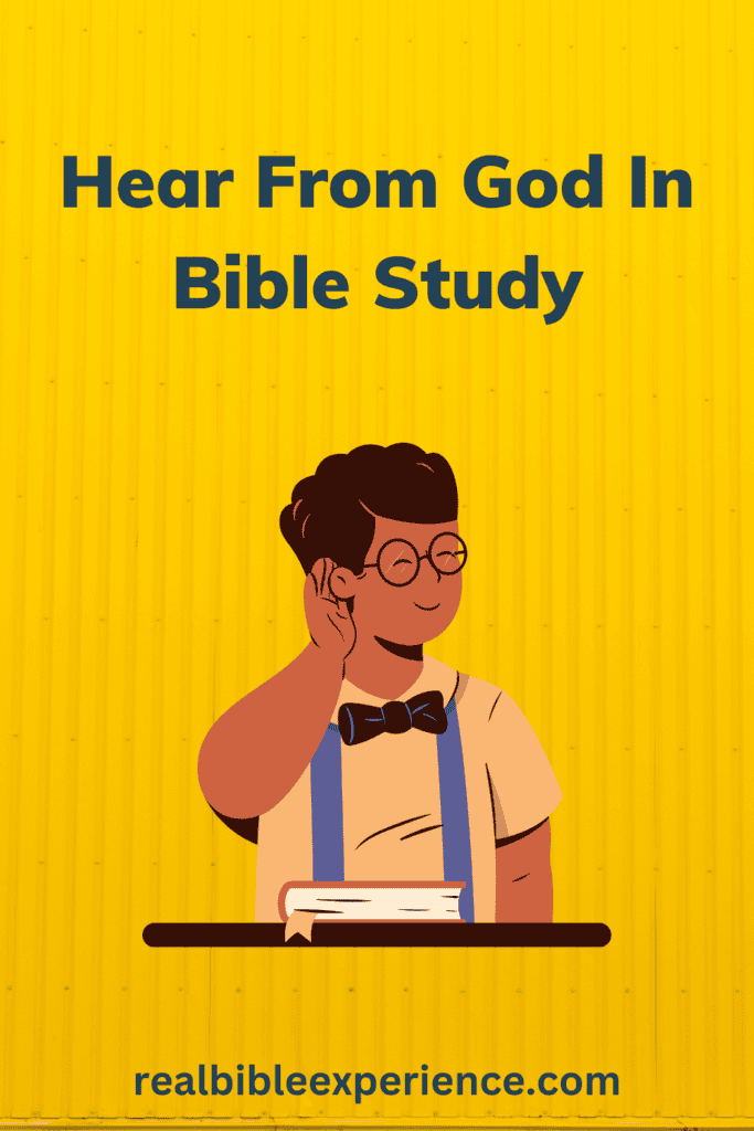 hear from God in Bible Study