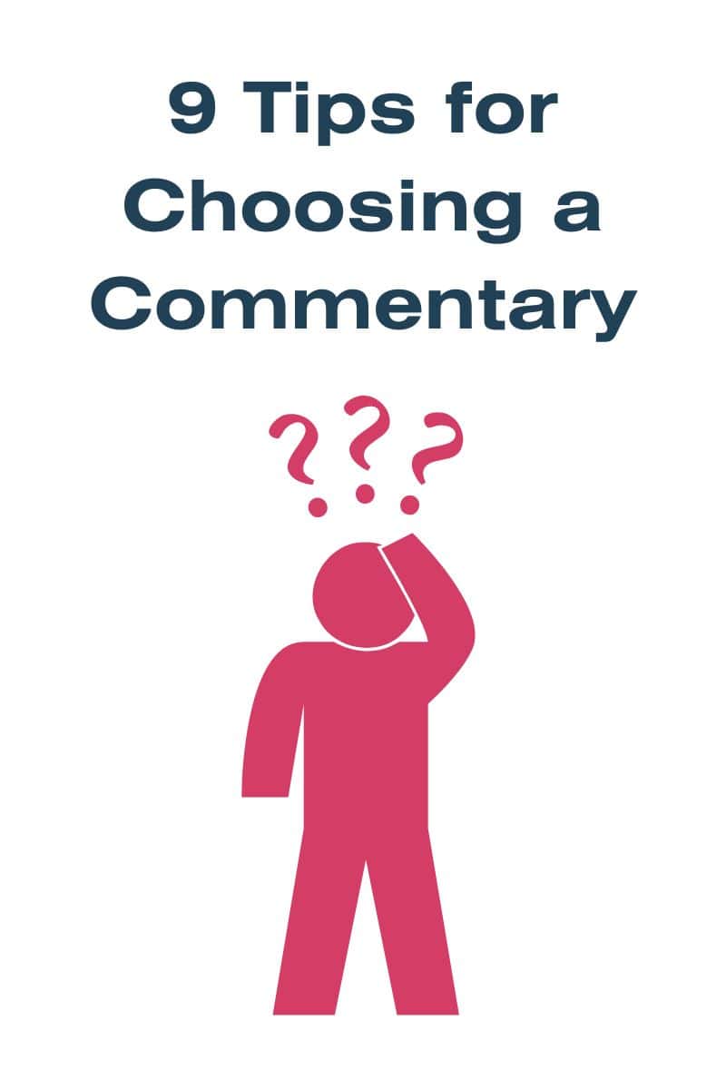 9 Tips for Choosing the Perfect Bible Commentary