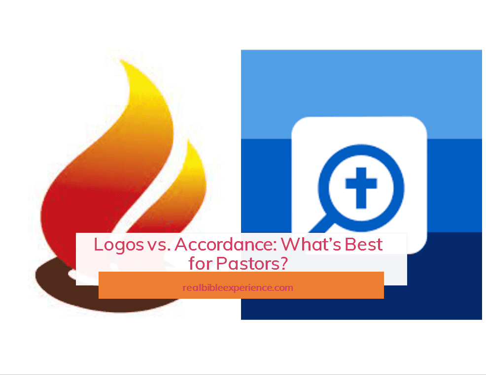 Logos vs. Accordance: The Best Bible Software for Pastors